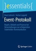 Mit dem Event-Protokoll zur zielgruppenorientierten Veranstaltungskonzeption