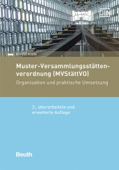 Muster-Versammlungsstättenverordnung (MVStättVO) – 3. erw. Auflage