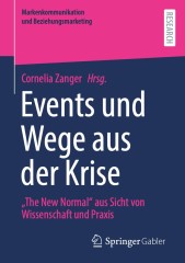 Events und Wege aus der Krise – The New Normal aus Sicht von Wissenschaft und Praxis